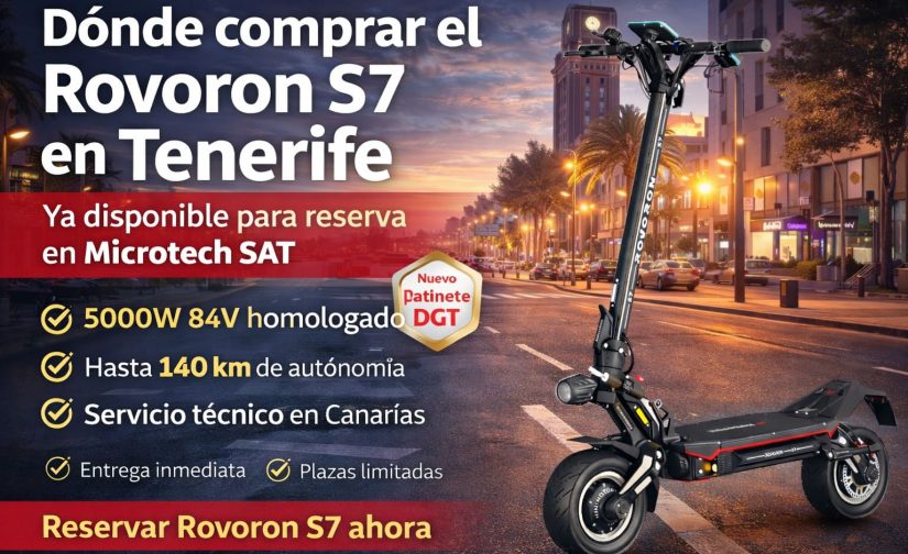 Rovoron S7 en Tenerife: ya disponible para reserva en Microtech SAT