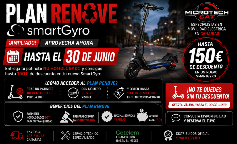 Plan Renove SmartGyro en Canarias | Hasta 150€ de descuento en Microtech SAT